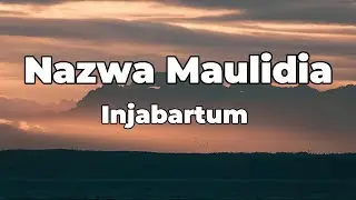 Injabartum  - Nazwa Maulidia || LIRIK