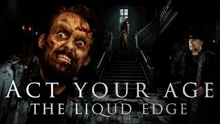 The Liquid Edge - Act Your Age (Original)