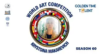 GOLDEN TIME TALENT | 60 Season | Krystsina Makarevich | Painting