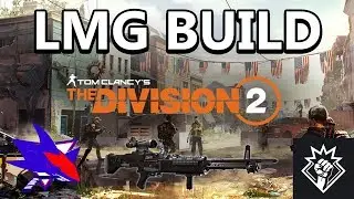 The Division 2 Demolitionist LMG Build - RBS