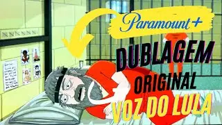 Dublagem com voz do lula