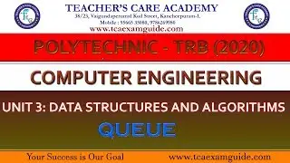 POLYTECHNIC TRB 2020 (CSE) : UNIT 3: DATA STRUCTURES AND ALGORITHMS  (QUEUE)