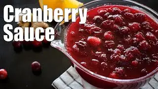 How to Make Cranberry Sauce | Thanksgiving Side Dish