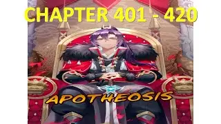 Apotheosis Chapter 401 - 420 Sub Indo