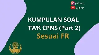 KUMPULAN SOAL TWK CPNS PART2 - SESUAI FR