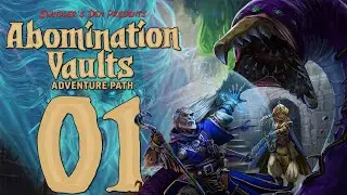 Pathfinder 2e Remaster - Abomination Vaults [Session 01] A Light in the Fog