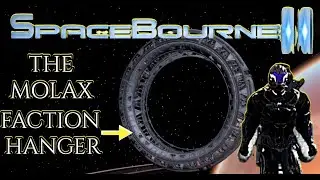 SpaceBourne 2: Walkthrough Update 4.0 PT4 - The Molax - Faction Hanger