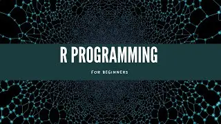 R Programming for beginners