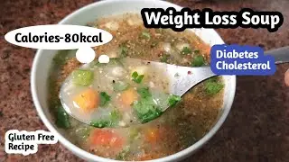 Weight loss soup recipe | Soup for weight loss | Quick and easy recipe