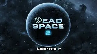Dead Space 2: Ch.2 - Pt.2: Smeagolmorphs