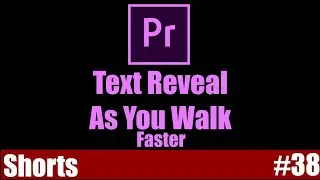 Text Reveal as you Walk | Adobe Premiere Pro Tutorial | Youtube Shorts