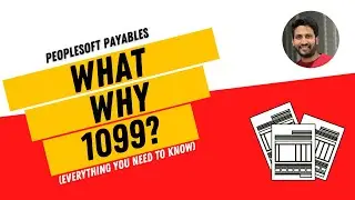 What are 1099 forms? 1099-NEC? 1099-MISC? - Episode 1 - PeopleSoft Accounts Payable - Siva Koya