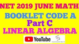 CSIR NET JUNE 2019 MATH || LINEAR ALGEBRA