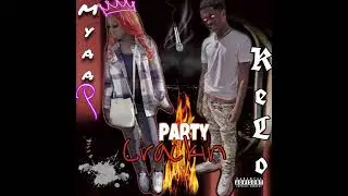 Party Crackin Myaap ft. @KeLo414music