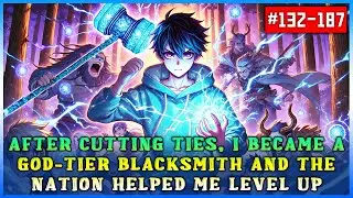 Part 3: After Cutting Ties, I Became a God-Tier Blacksmith and the Nation Helped Me Level Up!