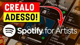 COME CREARE ACCOUNT SPOTIFY ARTISTA (Spotify for Artists)