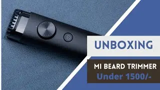 Mi beard trimmer Unboxing 📦| Best trimmer under ₹1500/- 🎼| A waterproof trimmer Unboxing in hindi |