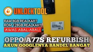 OPPO A77S REFURBISH | CPH2473 | RESET AKUN GOOGLE | RESET FRP