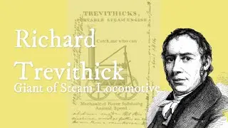 Richard Trevithick (Giant of Steam Engine)