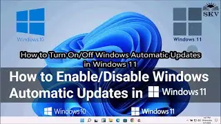 How to Enable / Disable Windows Automatic Updates in Windows 11 | How to Turn On/Off Windows Updates