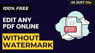 How To Edit PDF File Online Free Without Watermark | Free PDF Editor Online | 100% FREE PDF EDTIOR