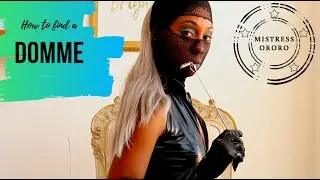 How to find Dommes!: For new Dommes