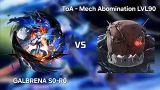 WUTHERING WAVES 2.7 - GALBRENA S0-R0 SOLO VS ToA MECH ABOMINATION LVL90.