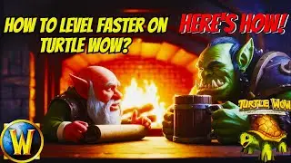 Ultimate Turtle WoW Leveling Guide