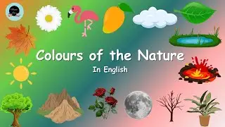 #Colours of the nature #colours #kidsvideo @Maggie Byes