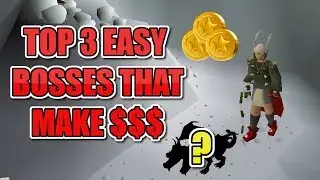 OSRS TOP 3 EASY BOSSES THAT MAKE BANK