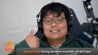 Episode #98: Making Serverless Accessible with Bit Project with Daniel Kim