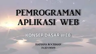 Konsep Dasar Web | Hadiana Rochman