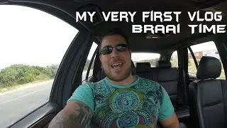 My Very First Vlog | Great day to Braai