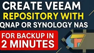 Create Veeam Repository with QNAP or Synology NAS for Backup in 2 Minutes