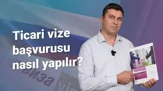 Ticari vize başvurusu nasıl yapılır?
