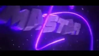 Intro - Master V2 - By Luuqui (Go 40 Likes? ;-;)