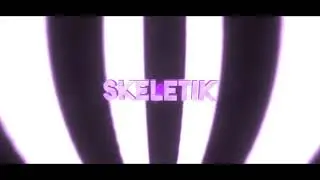 Интро для skeletik