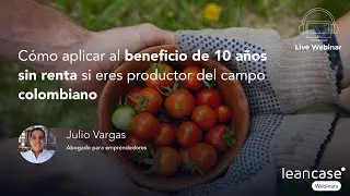 Cómo aplicar al beneficio de 10 años sin renta si eres productor del campo colombiano