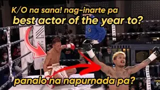 Boxingnews: K/o na sana! nag-inarte pa/ best actor of the year