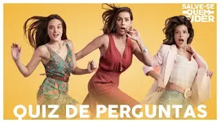 QUIZ SALVE-SE QUEM PUDER 2: ACERTE AS PERGUNTAS SOBRE A NOVELA