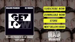 Dillon Francis & DJ Snake - Get Low
