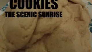 Cookies in HD!!! || The Scenic Sunrise