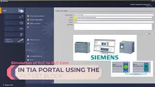 Simulation of PLC-to-PLC Communication in TIA Portal Using the PUT GET Block