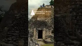 #Guatemala, #music, #relaxation