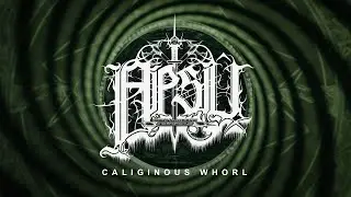 PROSCRIPTOR MCGOVERN’S APSÛ - Caliginous Whorl (Official Track Stream)