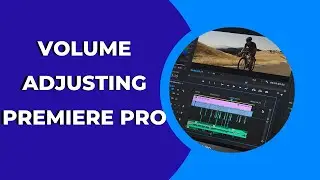 How to Adjust Volume of an Audio in Adobe Premiere Pro ?