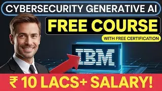🔥 IBM Free Course: Cybersecurity with Generative AI + Free Certificate 🚀