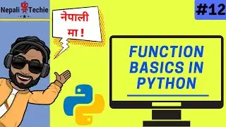 Function basics in Python | Part 12 | Learn Python in Nepali [2020]