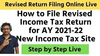 How to File Revised Income Tax Return (ITR) on New Portal For AY 2021-22 | FY 2020-21 | Revised ITR