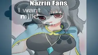 Nazrin Fans Be Like